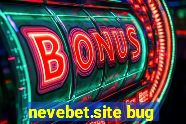 nevebet.site bug